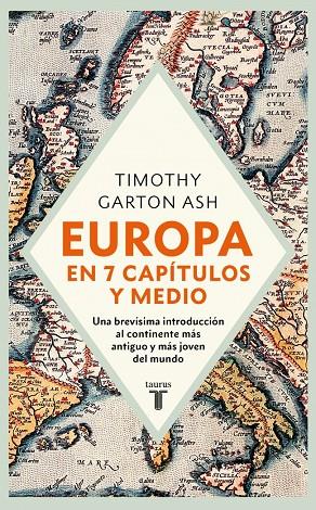 EUROPA EN SIETE CAPÍTULOS Y MEDIO | 9788430630547 | GARTON ASH, TIMOTHY | Galatea Llibres | Llibreria online de Reus, Tarragona | Comprar llibres en català i castellà online