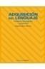 ADQUISICION DEL LENGUAJE | 9788436817379 | GALEOTE MORENO, MIGUEL | Galatea Llibres | Librería online de Reus, Tarragona | Comprar libros en catalán y castellano online