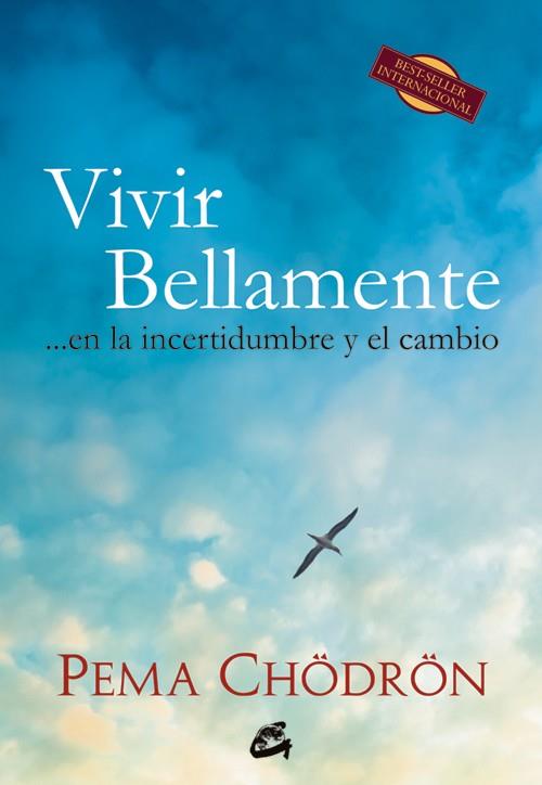 VIVIR BELLAMENTE | 9788484454830 | CHÖDRÖN, PEMA | Galatea Llibres | Librería online de Reus, Tarragona | Comprar libros en catalán y castellano online