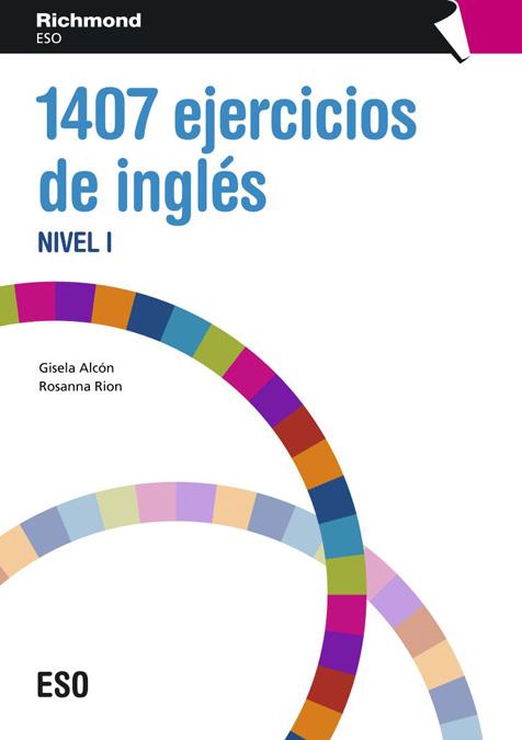 1407 EJERCICIOS DE INGLES. NIVEL 1 (ESO) | 9788466810487 | ALVONL, GISELA/RION, ROSANNA | Galatea Llibres | Llibreria online de Reus, Tarragona | Comprar llibres en català i castellà online