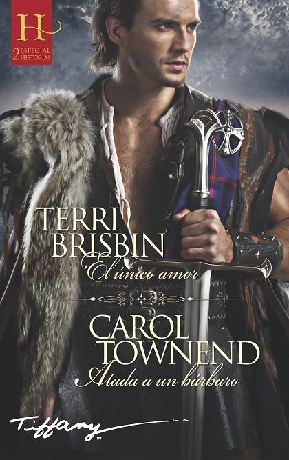 EL ÚNICO AMOR; ATADA A UN BÁRBARO | 9788413281995 | BRISBIN, TERRI/TOWNEND, CAROL | Galatea Llibres | Librería online de Reus, Tarragona | Comprar libros en catalán y castellano online