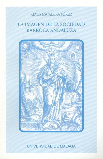 IMAAGEN DE LA SOCIEDAD BARROCA ANALUZA | 9788474962734 | ESCALERA PEREZ,REYES | Galatea Llibres | Librería online de Reus, Tarragona | Comprar libros en catalán y castellano online