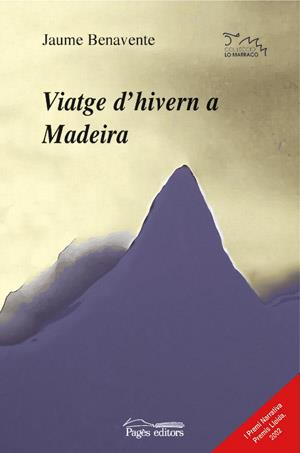VIATGE D'HIVERN A MADEIRA | 9788497791342 | BENAVENTE, JAUME | Galatea Llibres | Librería online de Reus, Tarragona | Comprar libros en catalán y castellano online