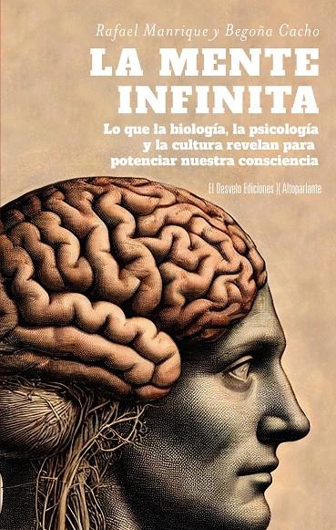 LA MENTE INFINITA | 9788412950991 | MANRIQUE SOLANA, RAFAEL/CACHO ARCE, BEGOÑA | Galatea Llibres | Llibreria online de Reus, Tarragona | Comprar llibres en català i castellà online