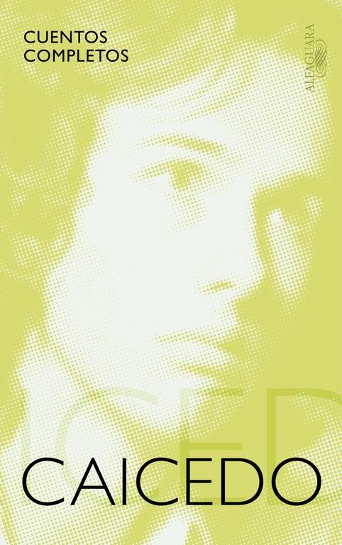 CUENTOS COMPLETOS (CAICEDO) | 9788420419596 | CAICEDO, ANDRES | Galatea Llibres | Llibreria online de Reus, Tarragona | Comprar llibres en català i castellà online