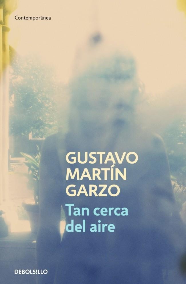 TAN CERCA DEL AIRE | 9788499892399 | MARTIN GARZO,GUSTAVO | Galatea Llibres | Librería online de Reus, Tarragona | Comprar libros en catalán y castellano online
