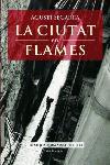 CIUTAT EN FLAMES, LA | 9788466407038 | SEGARRA, AGUSTI | Galatea Llibres | Librería online de Reus, Tarragona | Comprar libros en catalán y castellano online