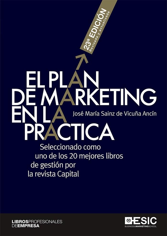 EL PLAN DE MARKETING EN LA PRÁCTICA | 9788417914684 | SAINZ DE VICUÑA ANCÍN, JOSÉ MARÍA | Galatea Llibres | Llibreria online de Reus, Tarragona | Comprar llibres en català i castellà online