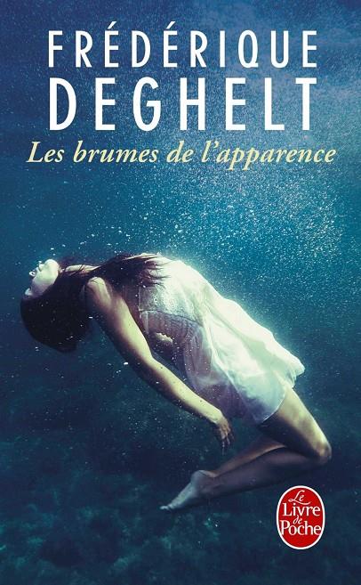 LES BRUMES DE L'APPARENCE | 9782253182894 | DEGHELT, FREDERIQUE | Galatea Llibres | Librería online de Reus, Tarragona | Comprar libros en catalán y castellano online