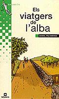 VIATGERS DE L'ALBA, ELS | 9788424695675 | PALOMERAS, DANIEL | Galatea Llibres | Librería online de Reus, Tarragona | Comprar libros en catalán y castellano online