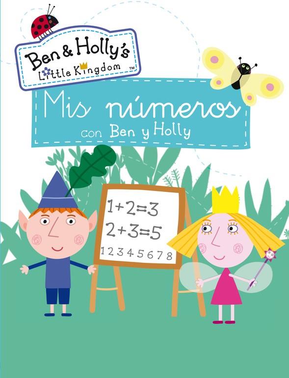 MIS NÚMEROS CON BEN Y HOLLY (EL PEQUEÑO REINO DE BEN Y HOLLY. ACTIVIDADES 6) | 9788401907135 | Galatea Llibres | Librería online de Reus, Tarragona | Comprar libros en catalán y castellano online