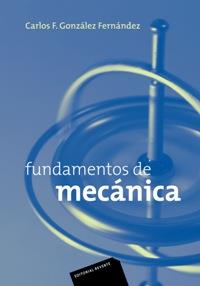 FUNDAMENTOS DE MECÁNICA | 9788429143584 | GONZÁLEZ FERNÁNDEZ, CARLOS | Galatea Llibres | Librería online de Reus, Tarragona | Comprar libros en catalán y castellano online