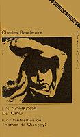 COMEDOR DE OPIO, UN | 9788472230064 | BAUDELAIRE, CHARLES | Galatea Llibres | Librería online de Reus, Tarragona | Comprar libros en catalán y castellano online