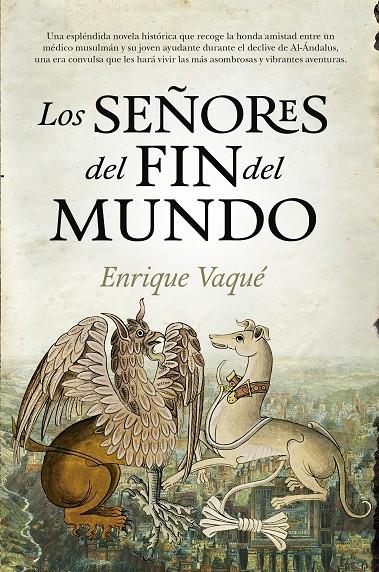 LOS SEÑORES DEL FIN DEL MUNDO | 9788416776047 | VAQUÉ, ENRIQUE | Galatea Llibres | Librería online de Reus, Tarragona | Comprar libros en catalán y castellano online