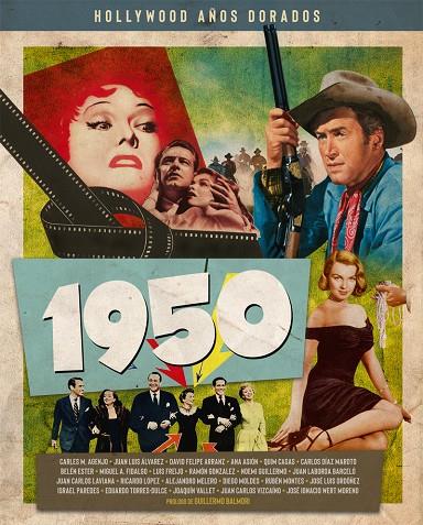 HOLLYWOOD AÑOS DORADOS: 1950 | 9788418181320 | CASAS, BELÉN ESTER / FREIJO, LUIS / LABORDA BARCELO, JUAN / MOLDES GONZÁLEZ, DIEGO | Galatea Llibres | Llibreria online de Reus, Tarragona | Comprar llibres en català i castellà online