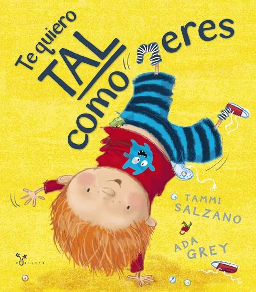 TE QUIERO TAL COMO ERES | 9788469603482 | SALZANO, TAMMI / GREY, ADA | Galatea Llibres | Librería online de Reus, Tarragona | Comprar libros en catalán y castellano online