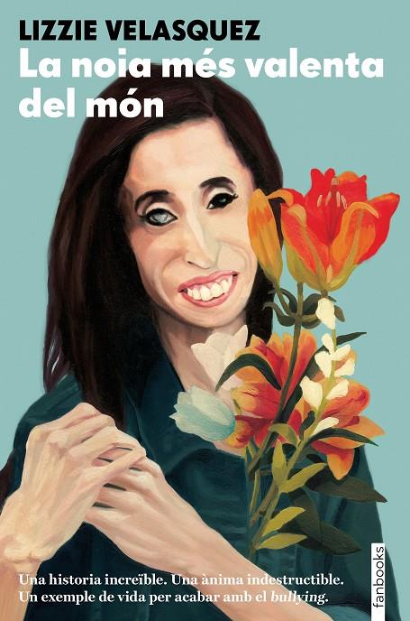 LA NOIA MéS VALENTA DEL MóN | 9788416716531 | LIZZIE VELáSQUEZ | Galatea Llibres | Llibreria online de Reus, Tarragona | Comprar llibres en català i castellà online