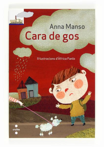 CARA DE GOS | 9788466130240 | MANSO MUNNÉ, ANNA | Galatea Llibres | Librería online de Reus, Tarragona | Comprar libros en catalán y castellano online