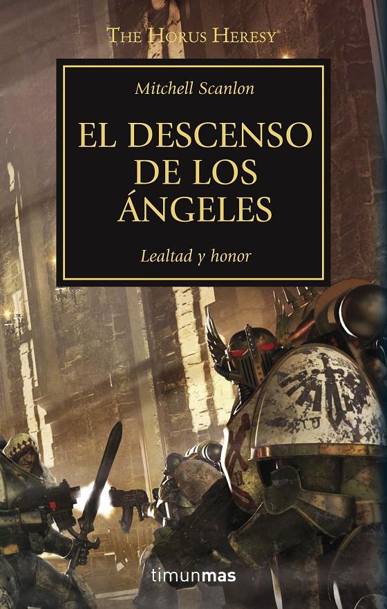 EL DESCENSO DE LOS ÁNGELES. LA HEREJIA DE HORUS 6 | 9788445003145 | SCANLON, MITCHELL | Galatea Llibres | Librería online de Reus, Tarragona | Comprar libros en catalán y castellano online