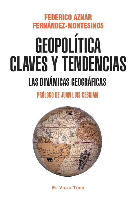 GEOPOLÍTICA CLAVES Y TENDENCIAS | 9791387991616 | FERNANDEZ-MONTESINOS, FEDERICO AZNAR | Galatea Llibres | Librería online de Reus, Tarragona | Comprar libros en catalán y castellano online