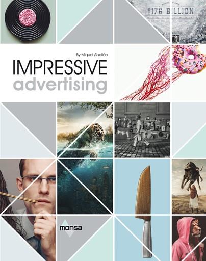 IMPRESSIVE ADVERTISING | 9788416500413 | ABELLAN, MIQUEL | Galatea Llibres | Llibreria online de Reus, Tarragona | Comprar llibres en català i castellà online