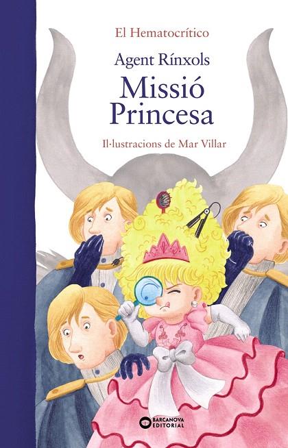 AGENT RÍNXOLS. MISSIÓ PRINCESA | 9788448955328 | HEMATOCRÍTICO, EL | Galatea Llibres | Llibreria online de Reus, Tarragona | Comprar llibres en català i castellà online