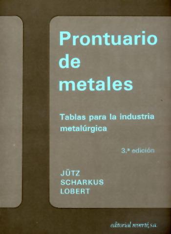 PRONTUARIO DE METALES.TABLAS PARA LA INDUSTRIA MET    (DIP) | 9788429160611 | JÜTZ... | Galatea Llibres | Librería online de Reus, Tarragona | Comprar libros en catalán y castellano online