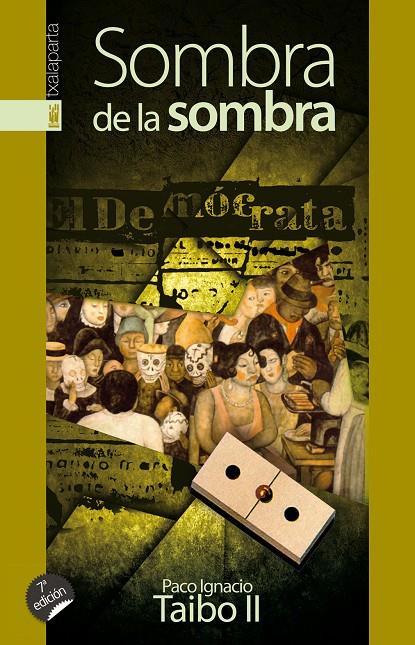 SOMBRA DE LA SOMBRA | 9788481360226 | TAIBO II, PACO IGNACIO | Galatea Llibres | Librería online de Reus, Tarragona | Comprar libros en catalán y castellano online