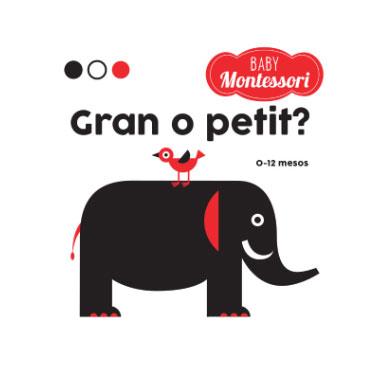 BABY MONTESSORI GRAN O PETIT? | 9788468221779 | Galatea Llibres | Librería online de Reus, Tarragona | Comprar libros en catalán y castellano online