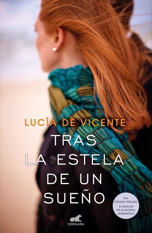 TRAS LA ESTELA DE UN SUEÑO | 9788416076185 | DE VICENTE, LUCIA | Galatea Llibres | Librería online de Reus, Tarragona | Comprar libros en catalán y castellano online