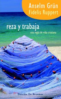 REZA Y TRABAJA | 9788433021397 | GRUN, ANSELM | Galatea Llibres | Librería online de Reus, Tarragona | Comprar libros en catalán y castellano online