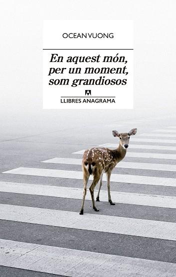 EN AQUEST MÓN, PER UN MOMENT, SOM GRANDIOSOS | 9788433915801 | VUONG, OCEAN | Galatea Llibres | Llibreria online de Reus, Tarragona | Comprar llibres en català i castellà online