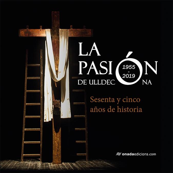 LA PASIÓN DE ULLDECONA | 9788417638306 | Galatea Llibres | Librería online de Reus, Tarragona | Comprar libros en catalán y castellano online