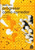 GUIA PARA PROGRESAR COMO CORREDOR | 9788480195539 | BAKOULIS, GORDON | Galatea Llibres | Librería online de Reus, Tarragona | Comprar libros en catalán y castellano online