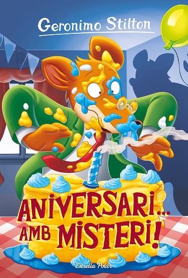 ANIVERSARI... AMB MISTERI! STILTON 85 | 9788413890739 | Galatea Llibres | Llibreria online de Reus, Tarragona | Comprar llibres en català i castellà online