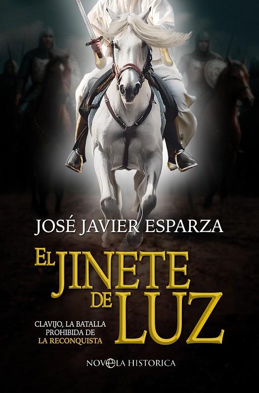 EL JINETE DE LUZ | 9788413849201 | ESPARZA, JOSÉ JAVIER | Galatea Llibres | Librería online de Reus, Tarragona | Comprar libros en catalán y castellano online