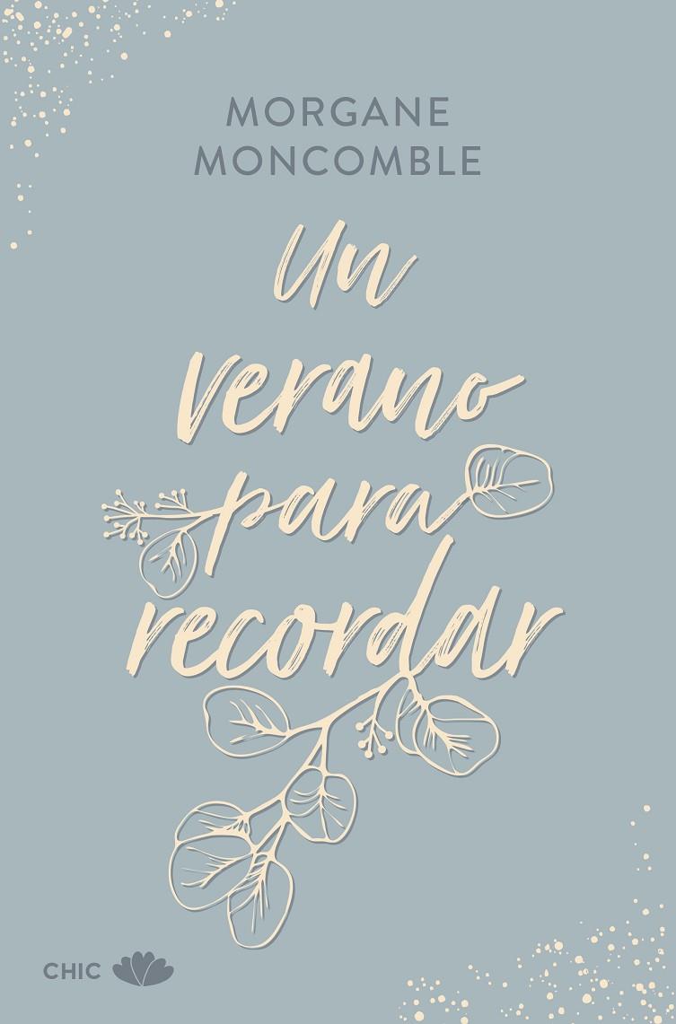UN VERANO PARA RECORDAR | 9788419702685 | MONCOMBLE, MORGANE | Galatea Llibres | Llibreria online de Reus, Tarragona | Comprar llibres en català i castellà online