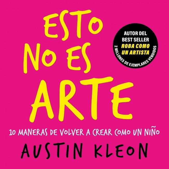 ESTO NO ES ARTE | 9788403526501 | KLEON, AUSTIN | Galatea Llibres | Librería online de Reus, Tarragona | Comprar libros en catalán y castellano online
