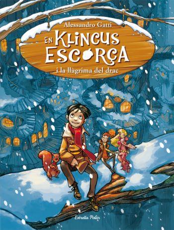KLINCUS ESCORÇA I LA LLÀGRIMA DEL DRAC (KLINCUS ESCORÇA, 1) | 9788499323596 | GATTI, ALESSANDRO | Galatea Llibres | Librería online de Reus, Tarragona | Comprar libros en catalán y castellano online