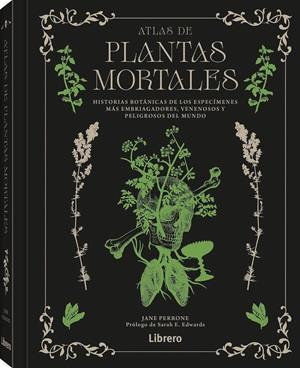 ATLAS DE PLANTAS MORTALES | 9789464992328 | PERRONE, JANE | Galatea Llibres | Librería online de Reus, Tarragona | Comprar libros en catalán y castellano online