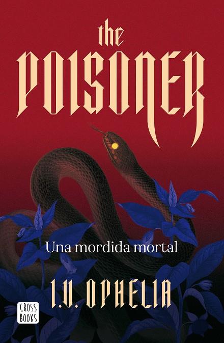 THE POISONER. UNA MORDIDA MORTAL | 9788408322450 | OPHELIA, I. V. | Galatea Llibres | Librería online de Reus, Tarragona | Comprar libros en catalán y castellano online