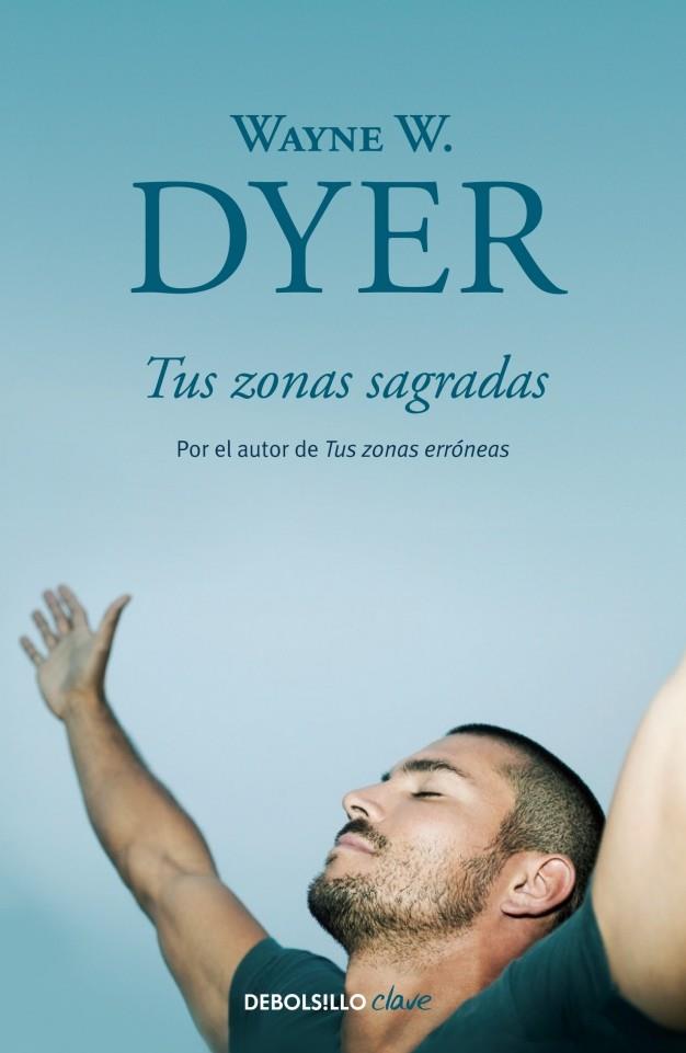 TUS ZONAS SAGRADAS | 9788499086972 | DYER, WAYNE W. | Galatea Llibres | Llibreria online de Reus, Tarragona | Comprar llibres en català i castellà online