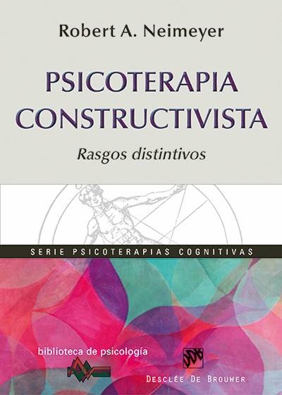 PSICOTERAPIA CONSTRUCTIVISTA | 9788433026149 | NEIMEYER, ROBERT A. | Galatea Llibres | Llibreria online de Reus, Tarragona | Comprar llibres en català i castellà online