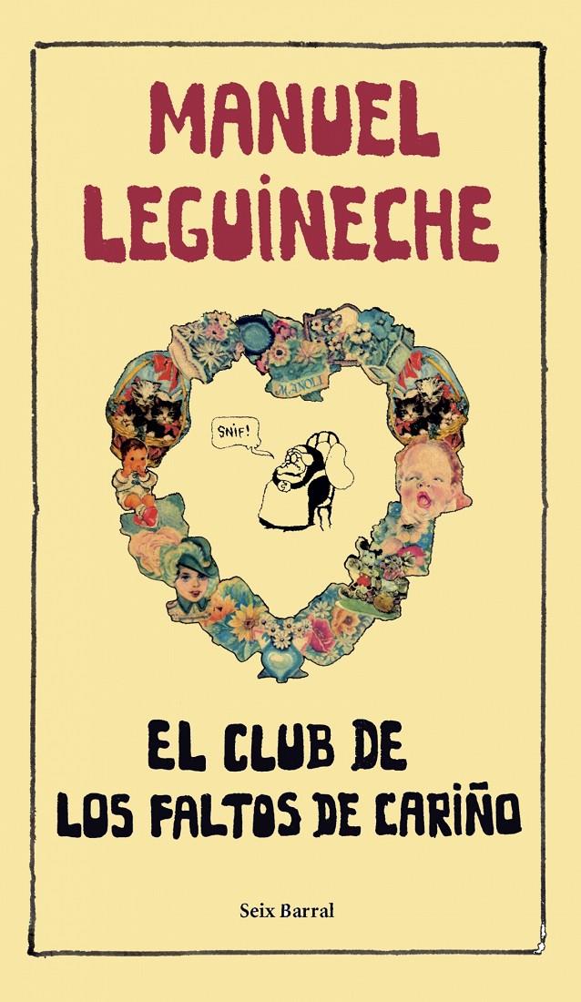 CLUB DE LOS FALTOS DE CARIÑO, EL | 9788432296833 | LEGUINECHE, MANUEL | Galatea Llibres | Llibreria online de Reus, Tarragona | Comprar llibres en català i castellà online