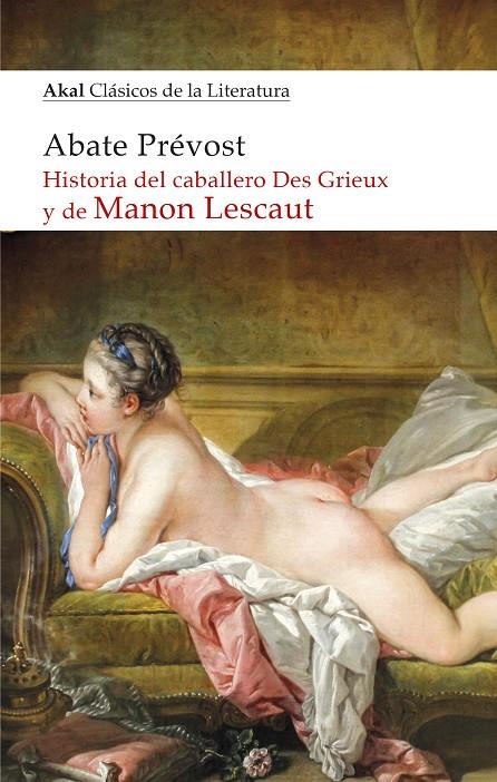 HISTORIA DEL CABALLERO DES GRIEUX Y DE MANON LESCAUT | 9788446047278 | ABATE PRÉVOST | Galatea Llibres | Librería online de Reus, Tarragona | Comprar libros en catalán y castellano online