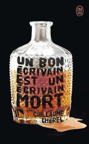 UN BON ECRIVAIN EST UN ECRIVAIN MORT | 9782290154526 | CHEREL, GUILLAUME | Galatea Llibres | Librería online de Reus, Tarragona | Comprar libros en catalán y castellano online