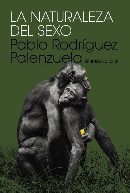 LA NATURALEZA DEL SEXO | 9788411487030 | RODRÍGUEZ PALENZUELA, PABLO | Galatea Llibres | Librería online de Reus, Tarragona | Comprar libros en catalán y castellano online