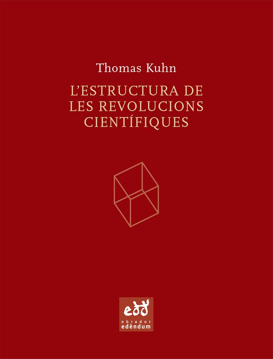 ESTRUCTURA DE LES REVOLUCIONS CIENTIFIQUES, L' | 9788493443474 | KUHN, THOMAS | Galatea Llibres | Llibreria online de Reus, Tarragona | Comprar llibres en català i castellà online