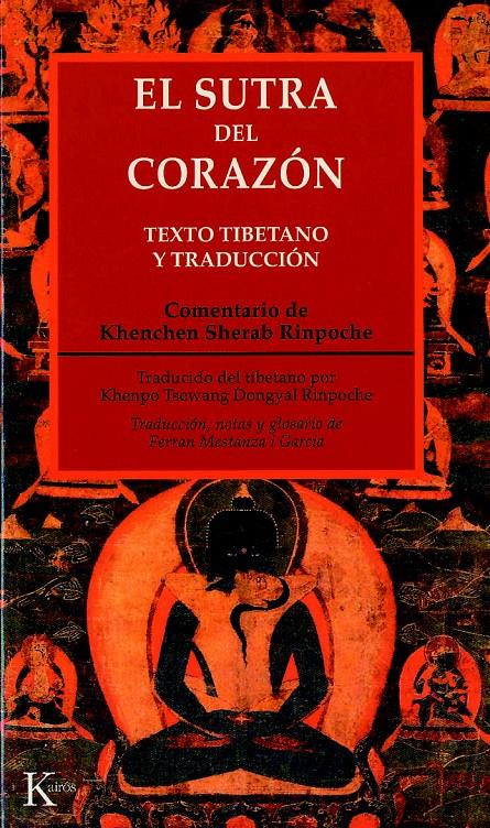 SUTRA DEL CORAZON. TEXTO TIBETANO Y TRADUCCION | 9788472455221 | RINPOCHE, K.S. | Galatea Llibres | Librería online de Reus, Tarragona | Comprar libros en catalán y castellano online