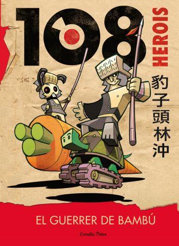 108 HEROIS. EL GUERRER DE BAMBÚ | 9788499323541 | PERCIVALE | Galatea Llibres | Llibreria online de Reus, Tarragona | Comprar llibres en català i castellà online